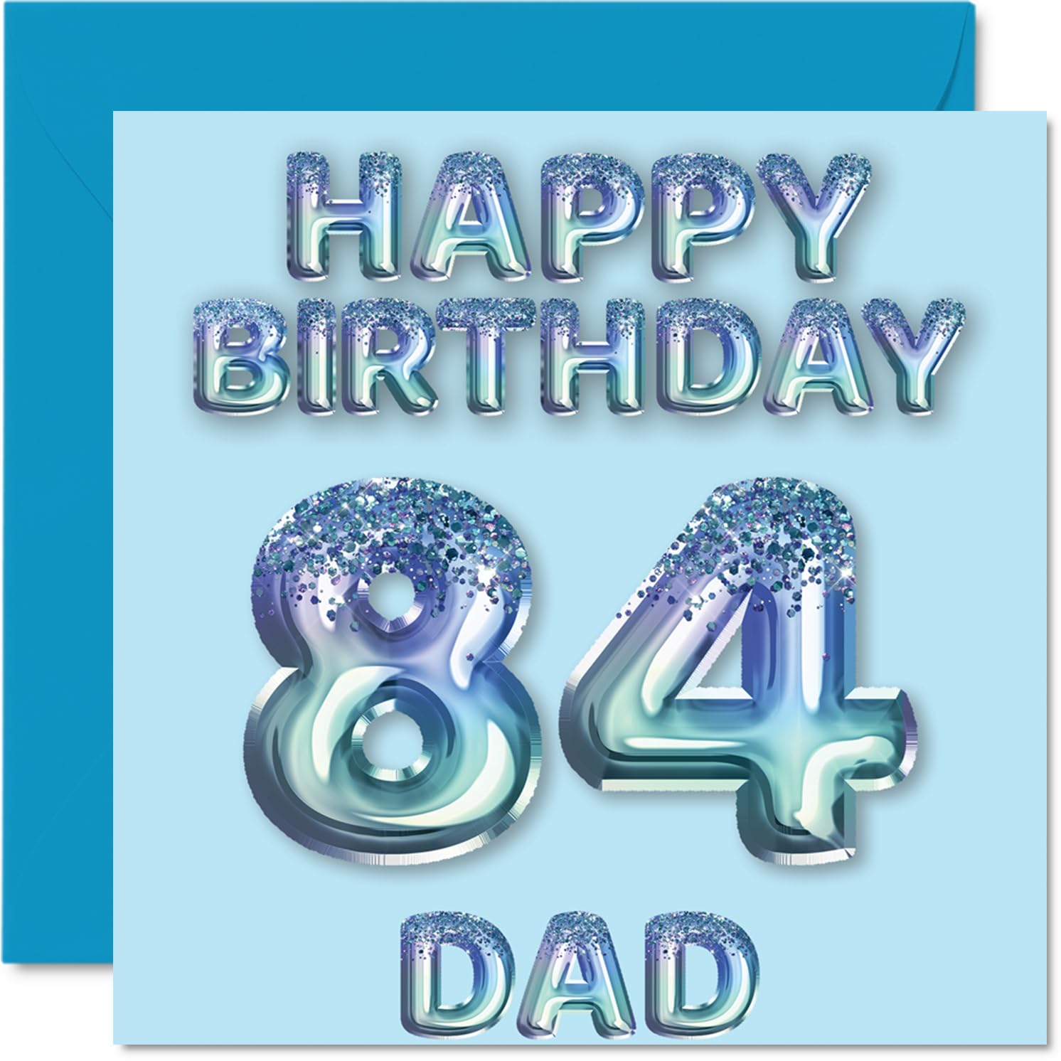 84th Birthday Card for Dad, Blue Glitter Party Balloons