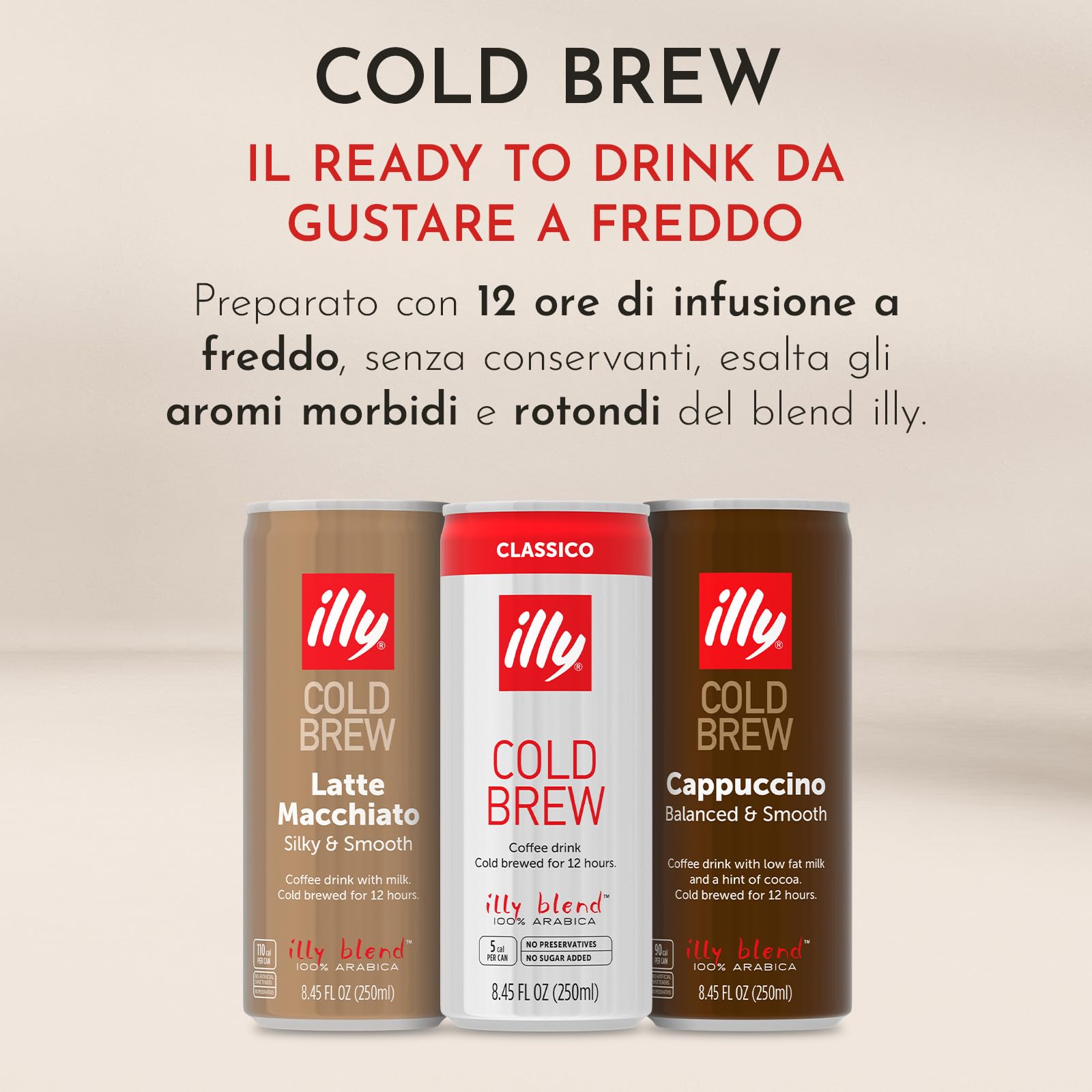 illy, Caffè Cold Brew Ready to Drink CLASSICO, 100% Arabica con Note di Cioccolato e Caramello, Gusto Fresco e Naturalmente Dolce, Confezione da 12 lattine (12 x 250ml)