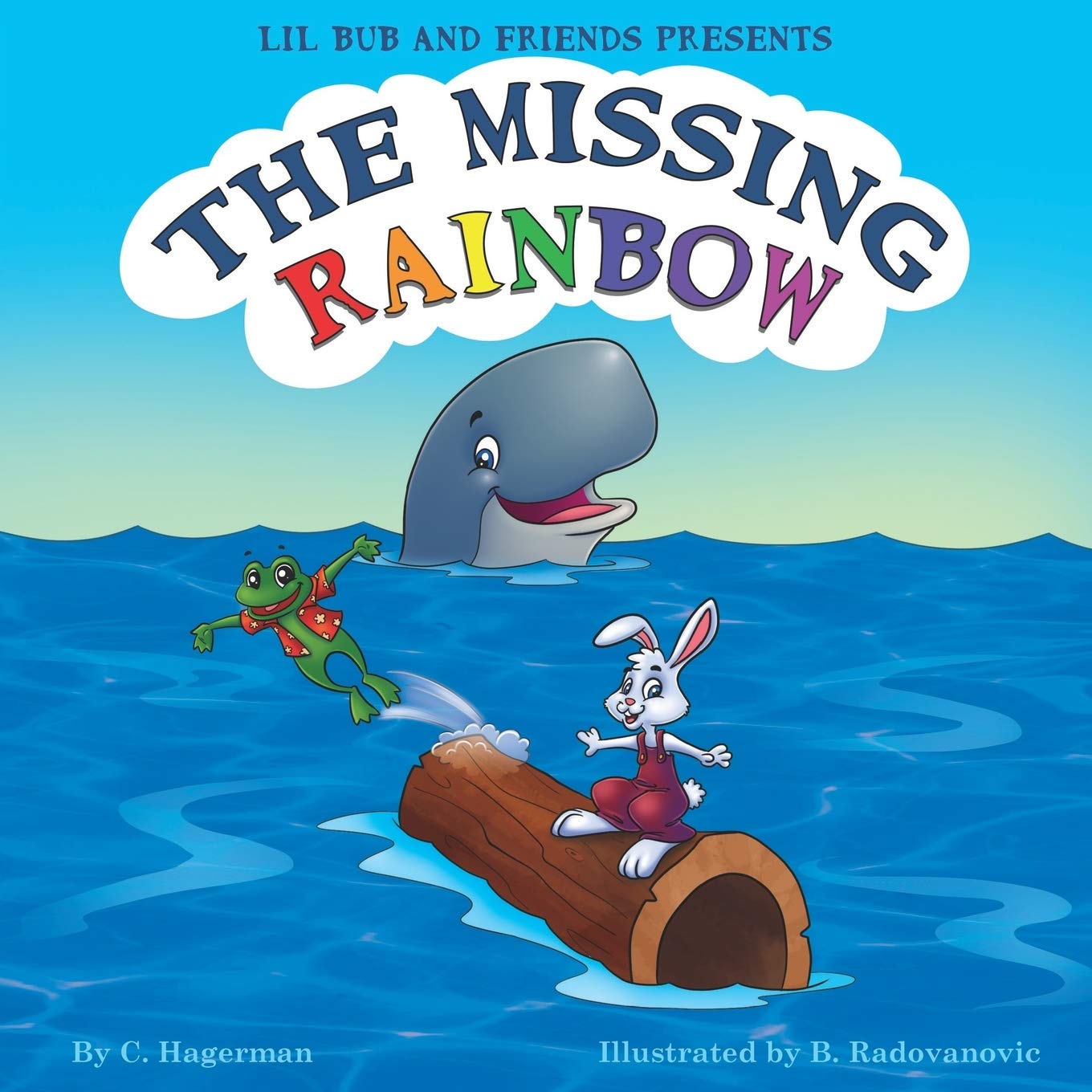 Lil Bub And Friends Presents: The Missing Rainbow