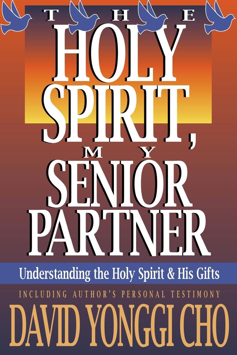 Holy Spirit My Senior Partner Paperback – February 1, 1989