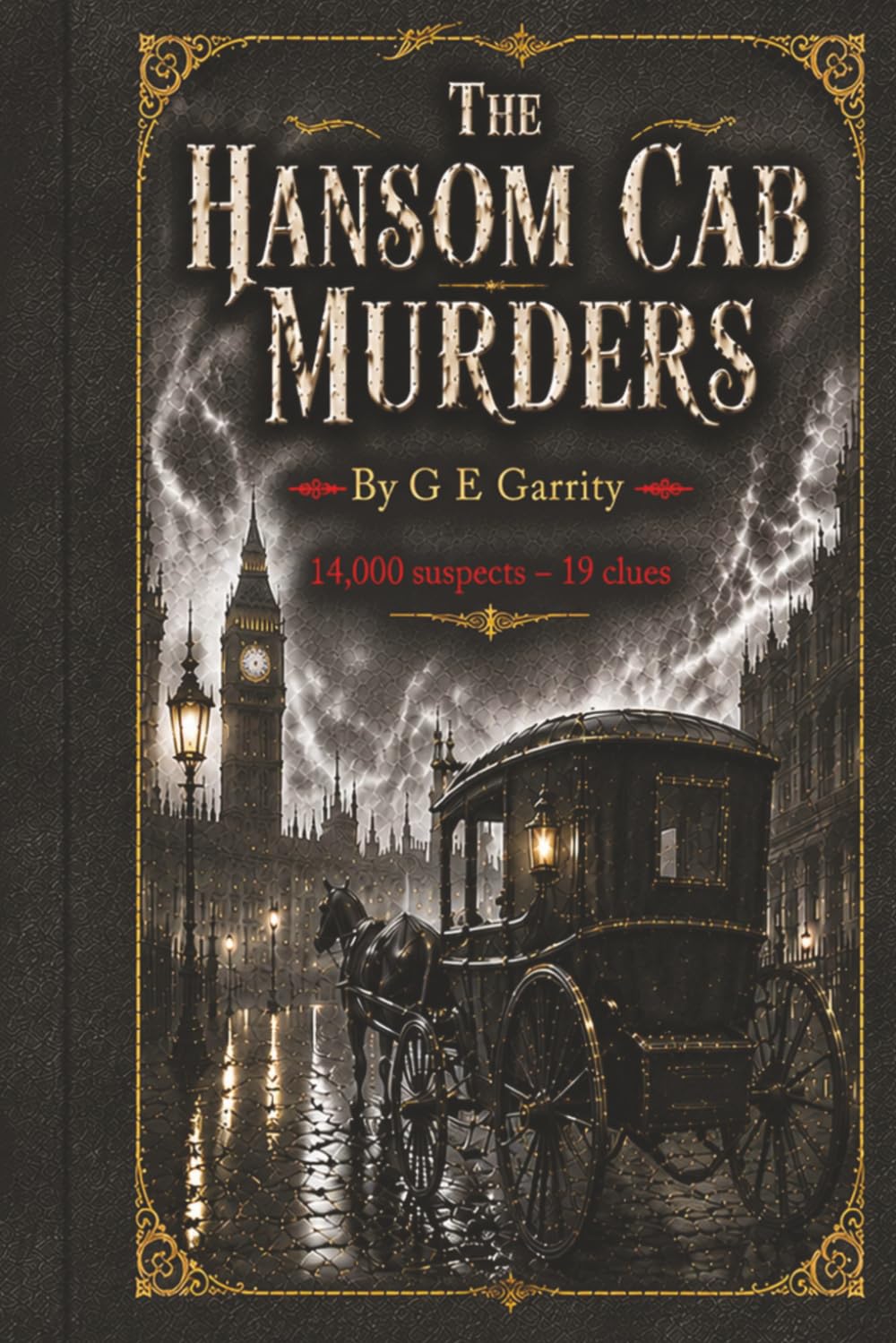 The Hansom Cab Murders: An Interactive Murder Mystery Puzzle Book. 14,000 Suspects. 19 Clues. One Killer. (Victorian Murders & Mysteries)
