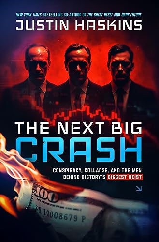 The Next Big Crash: Conspiracy, Collapse, and the Men Behind