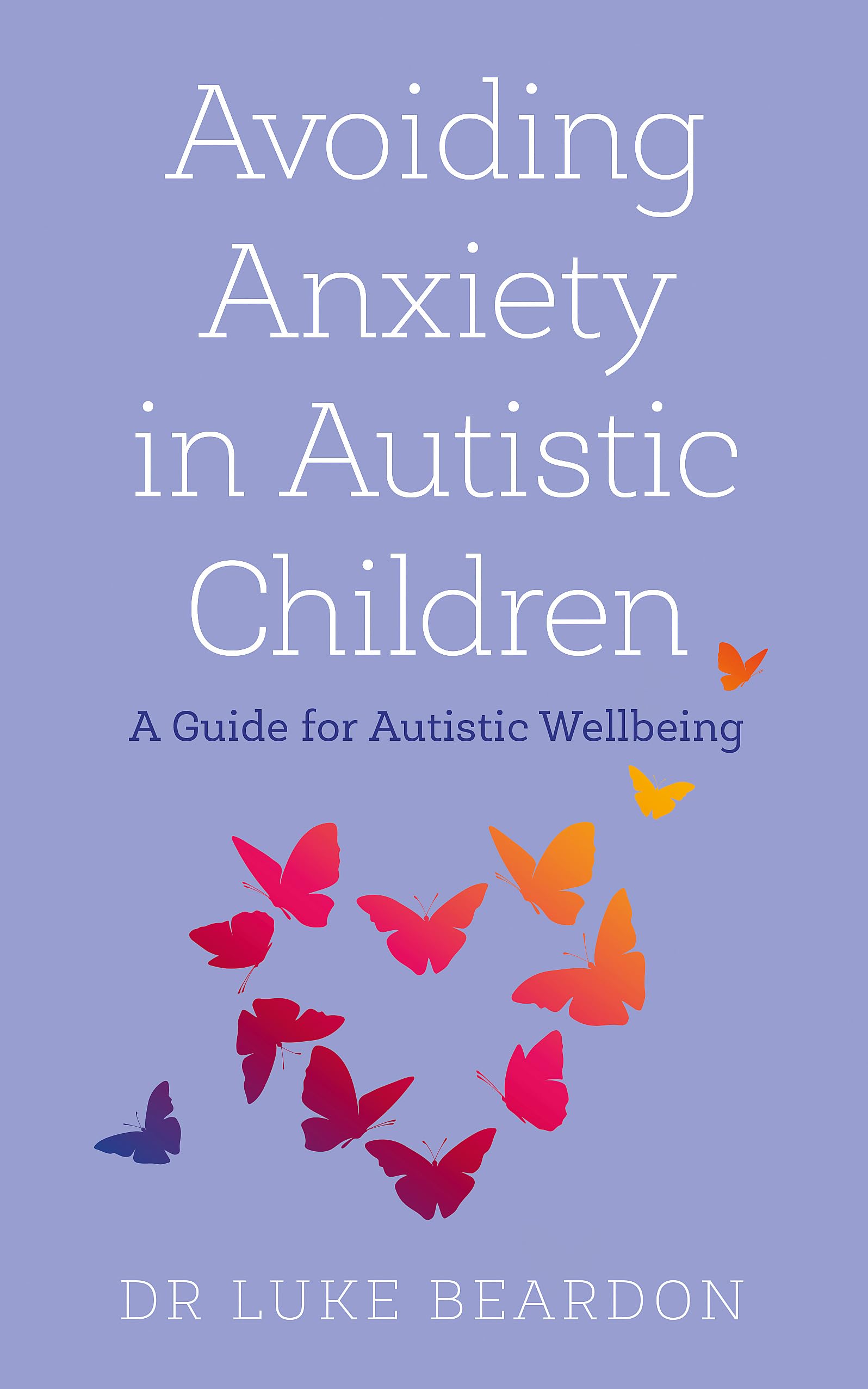 AVOIDING ANXIETY IN AUTISTIC CHILDREN