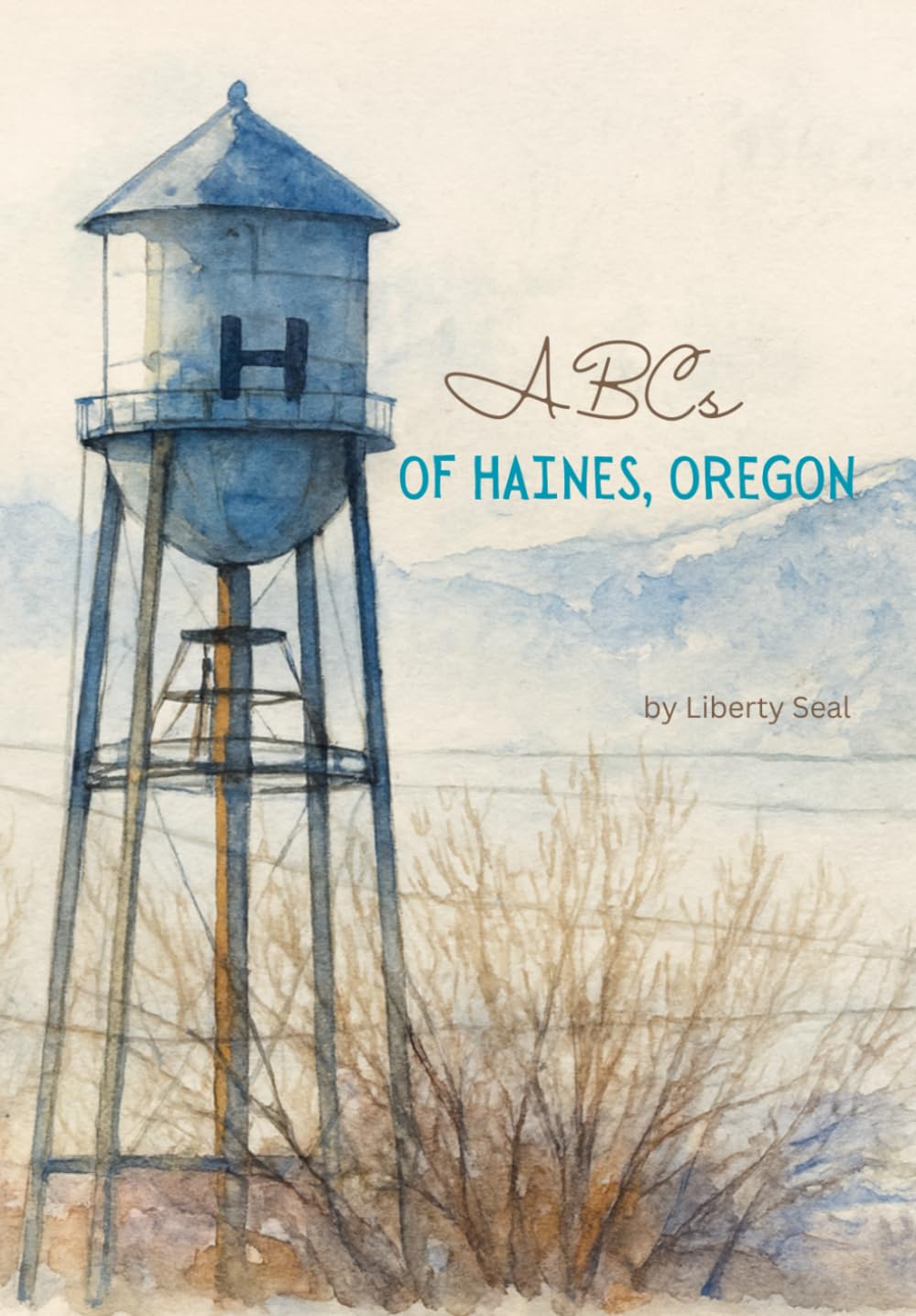 ABCs of Haines, Oregon (Small Town Storybooks)