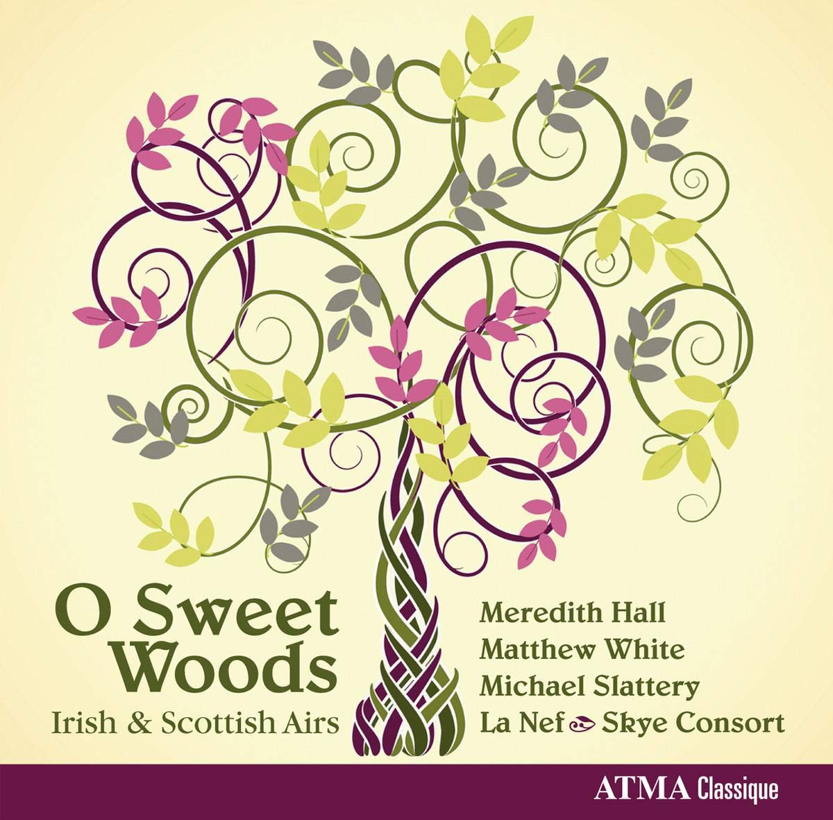 O Sweet Woods: Irish & Scottish Airs [Audio CD] La Nef; Michael Slattery; Meredith Hall and Matthew White