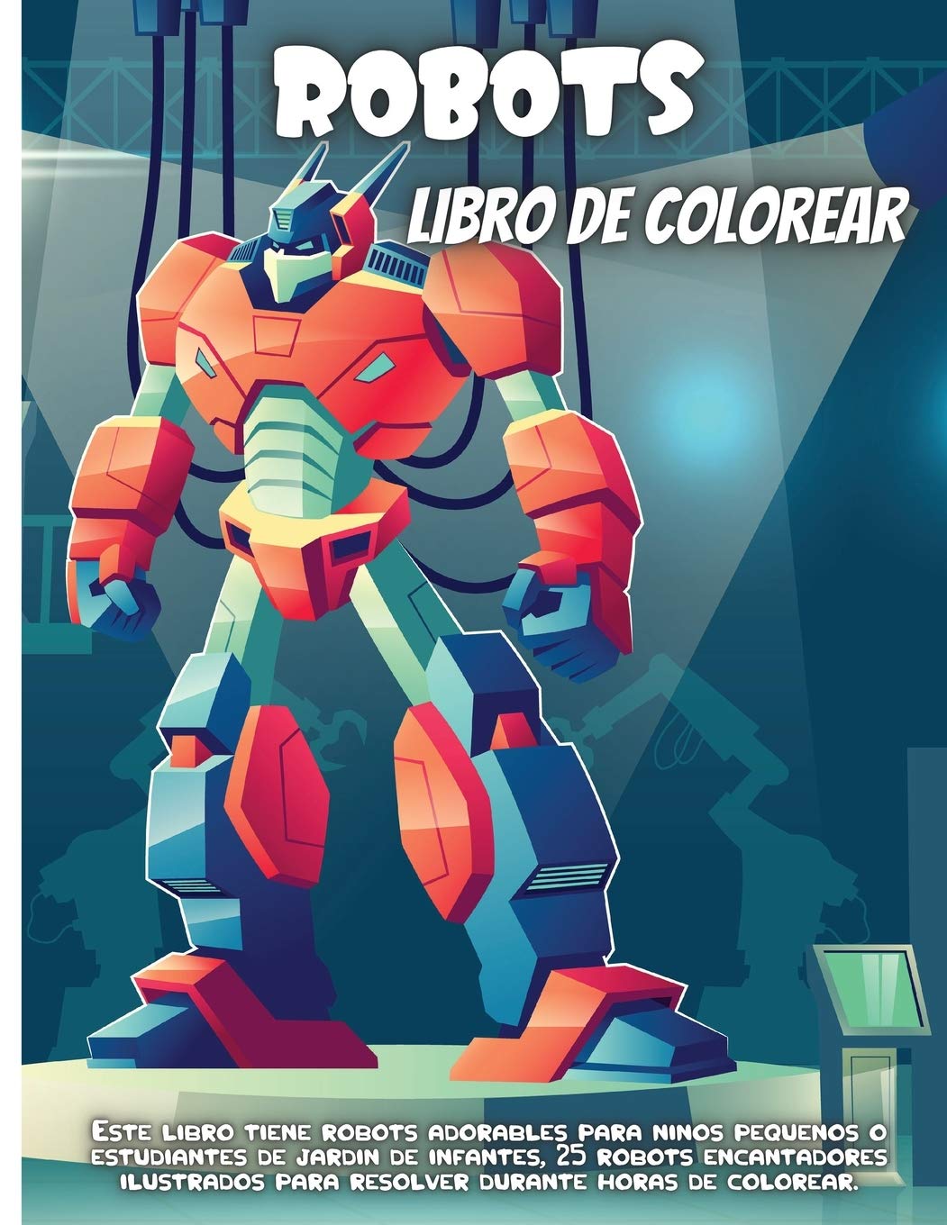 Robots Libro De Colorear: Un divertido libro de colorear para niños de 4 a 8 años (Hollywood Classics (Hardcover))