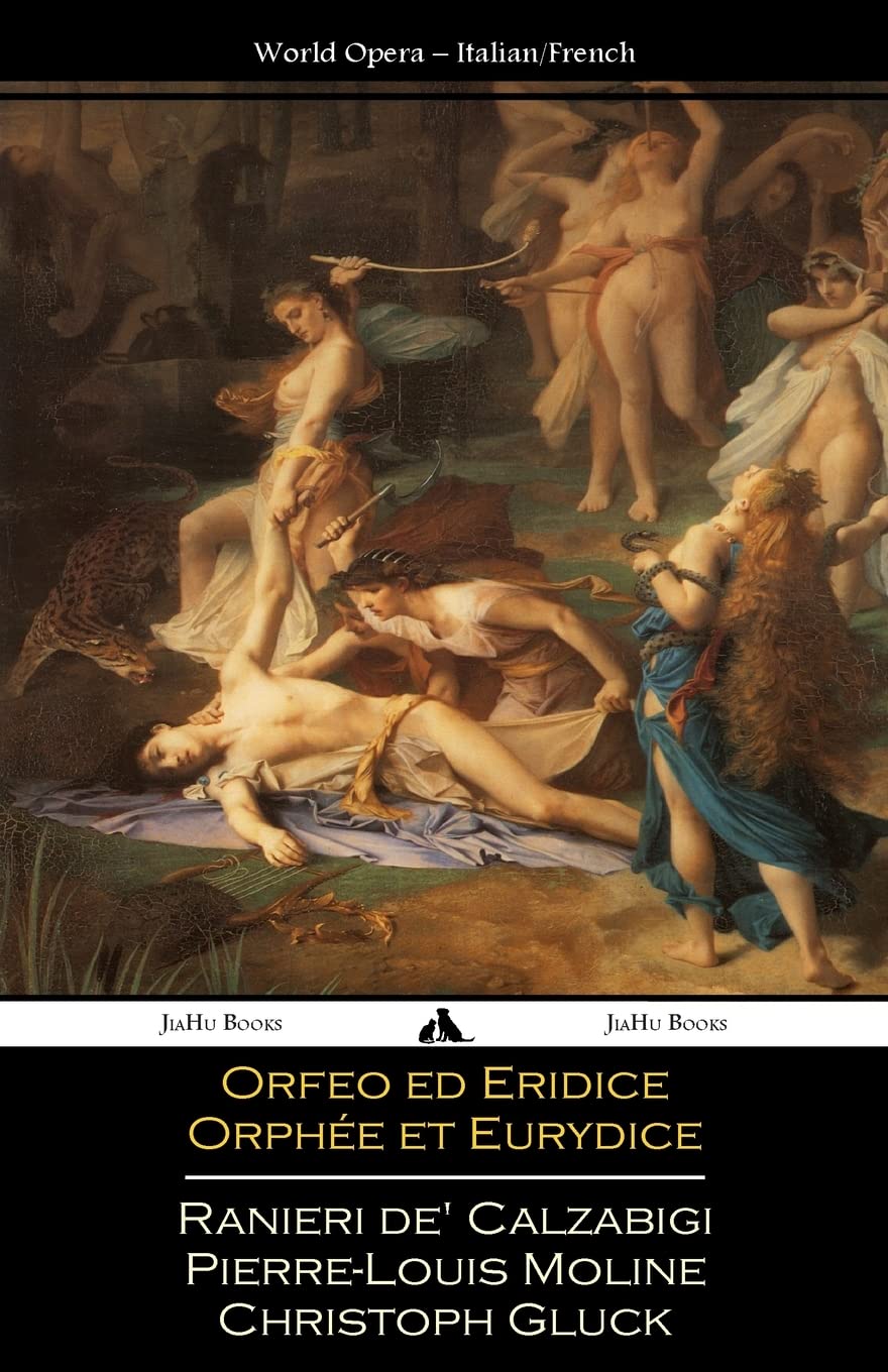 Orfeo ed Euridice/Orphée et Eurydice: Italian and French Libretti