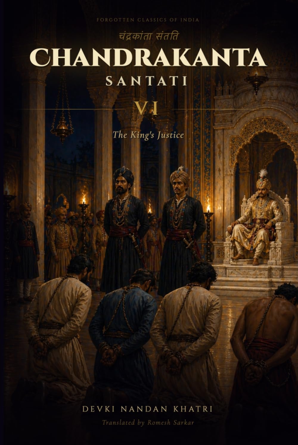 Chandrakanta Santati — VI: The King's Justice (Forgotten Classics of India)