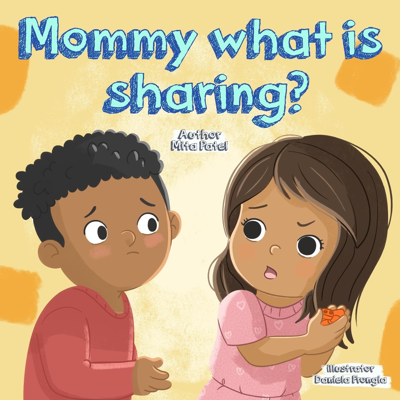 Mommy, What is Sharing?