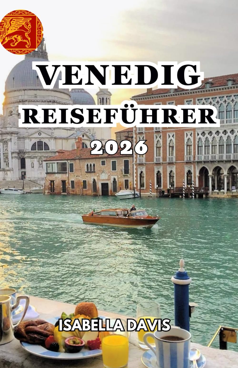 VENEDIG REISEFÜHRER 2026