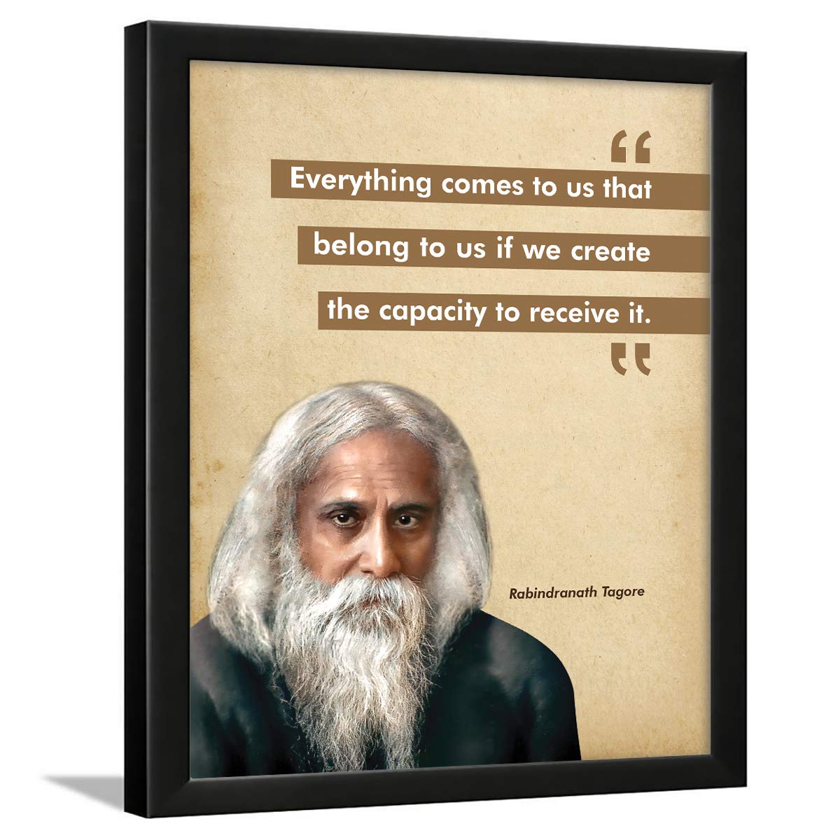 Rabindranath Tagore Photo Frame - motivational quotes frames - poster with frame - Rabindranath Poster – Quotes wall frames - (13.5 X 10.5 Inches)