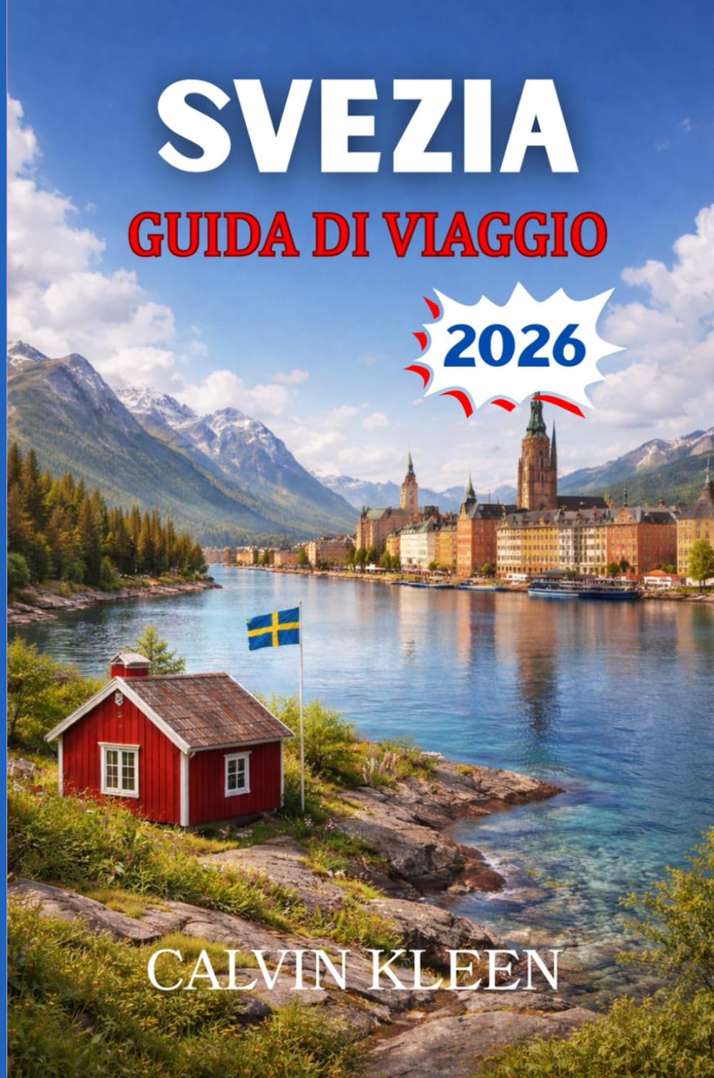 SVEZIA GUIDA DI VIAGGIO 2026