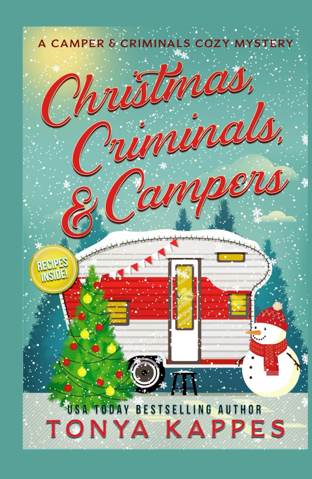 Christmas, Criminals, and Campers: A Camper and Criminals Cozy Mystery Series (A Camper & Criminals Cozy Mystery Series)