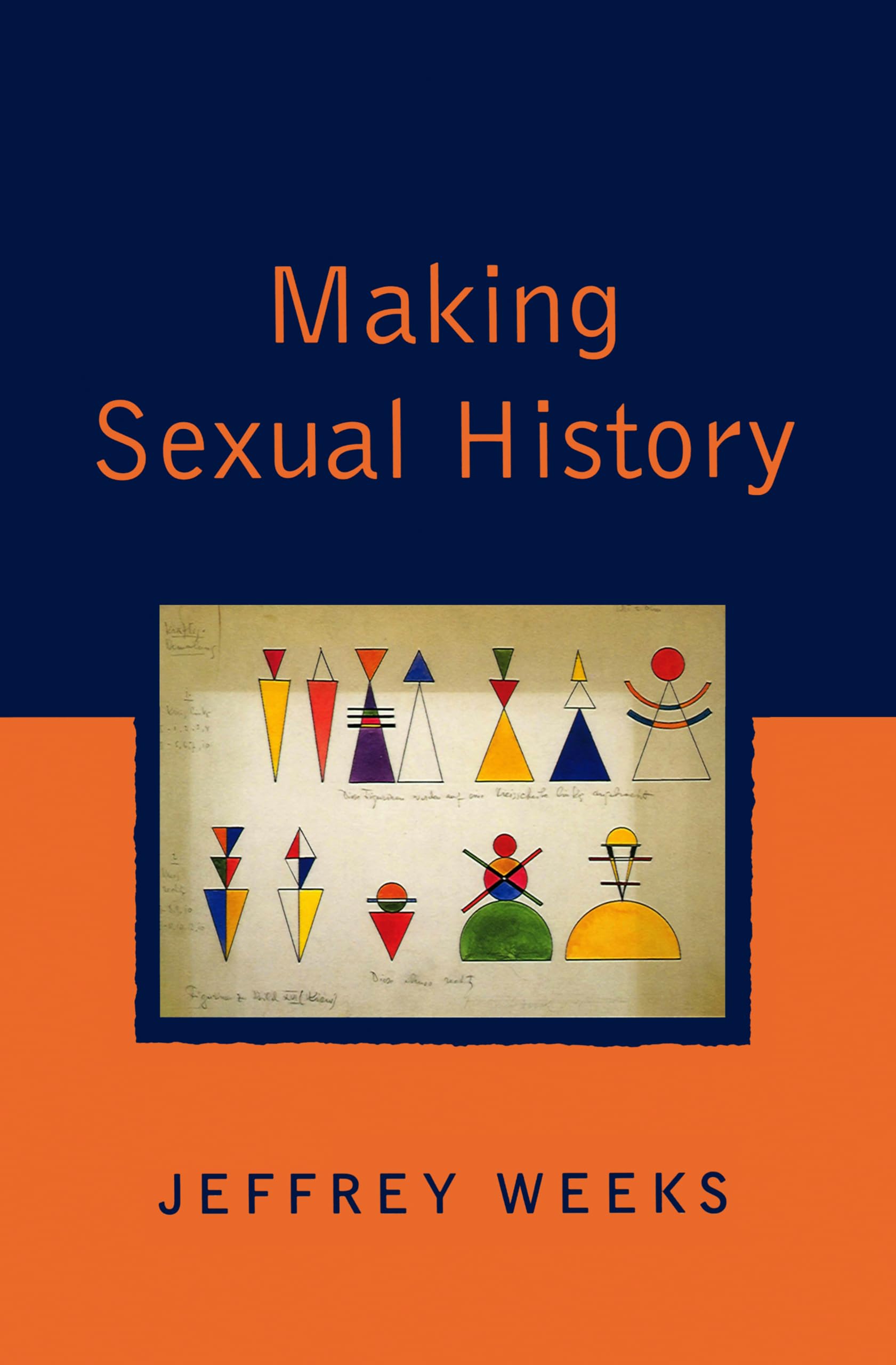 Making s**ual History By Jeffrey Weeks