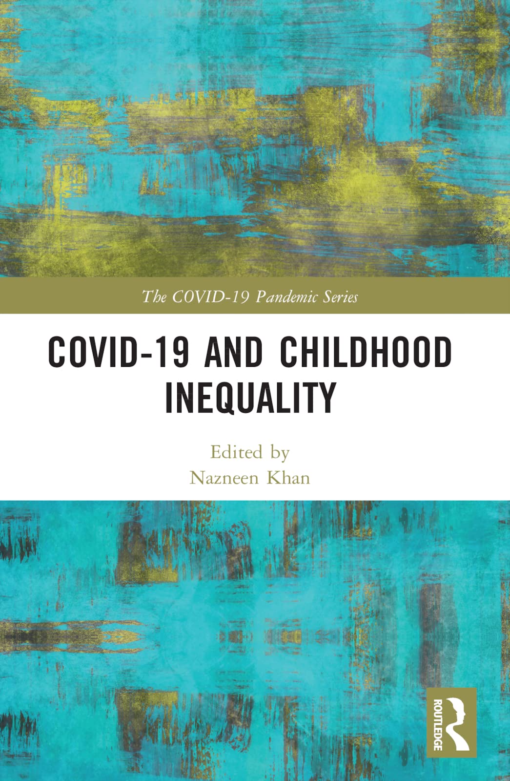 COVID-19 and Childhood Inequality (The COVID-19 Pandemic Series)