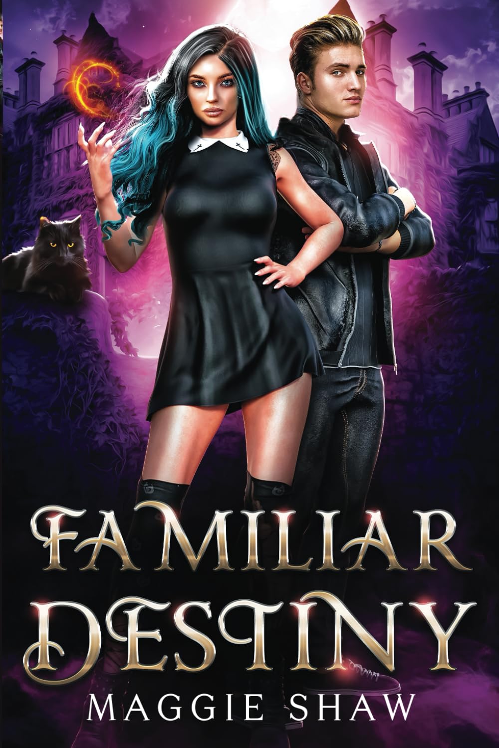 Familiar Destiny (Arcane Arts and Familiars)