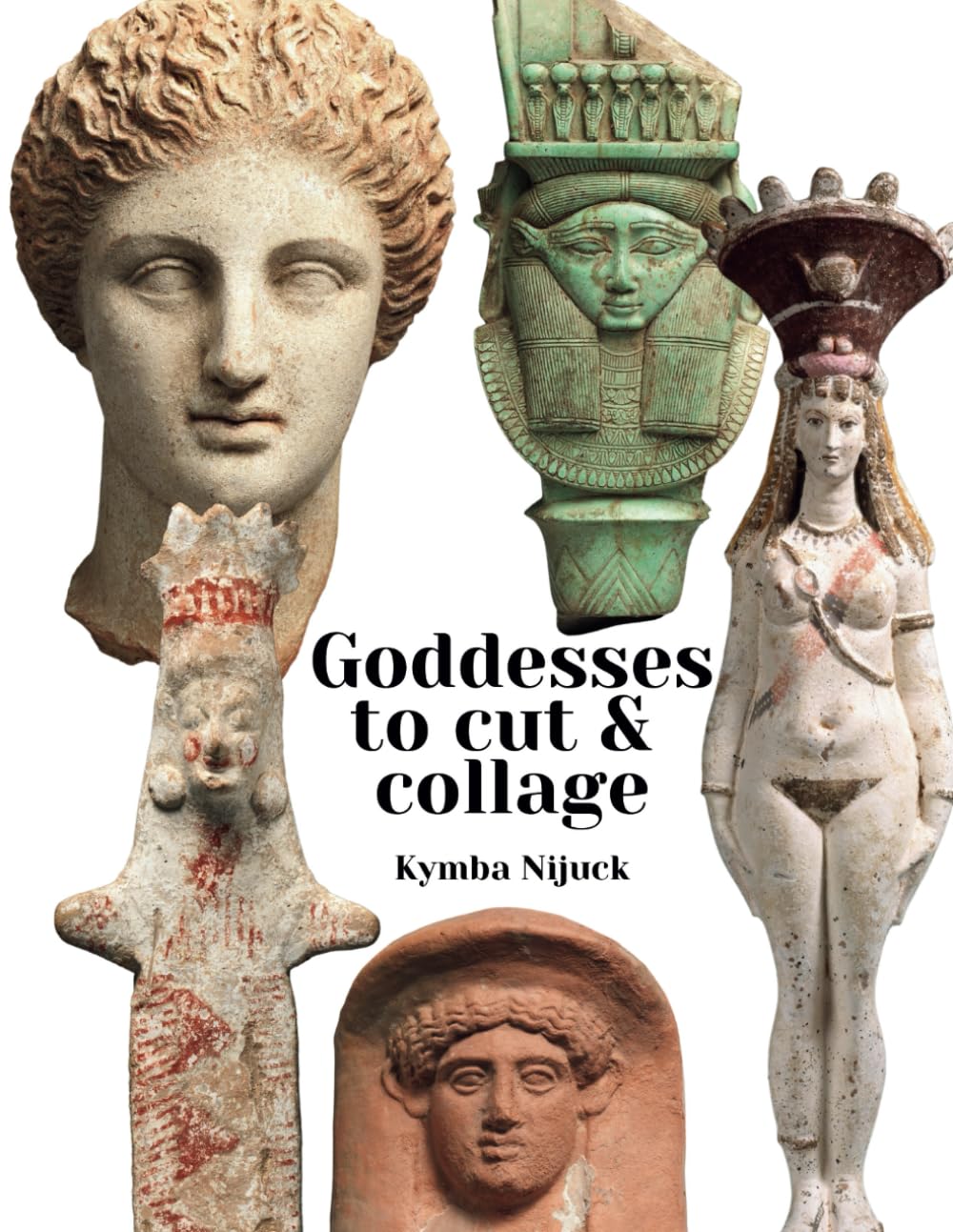 Ancient Goddesses to Cut and Collage: A Collage Artist's Dream (Spiritual Journal Supplies & Collage Books for Vision Boards)      Paperback – December 3, 2024