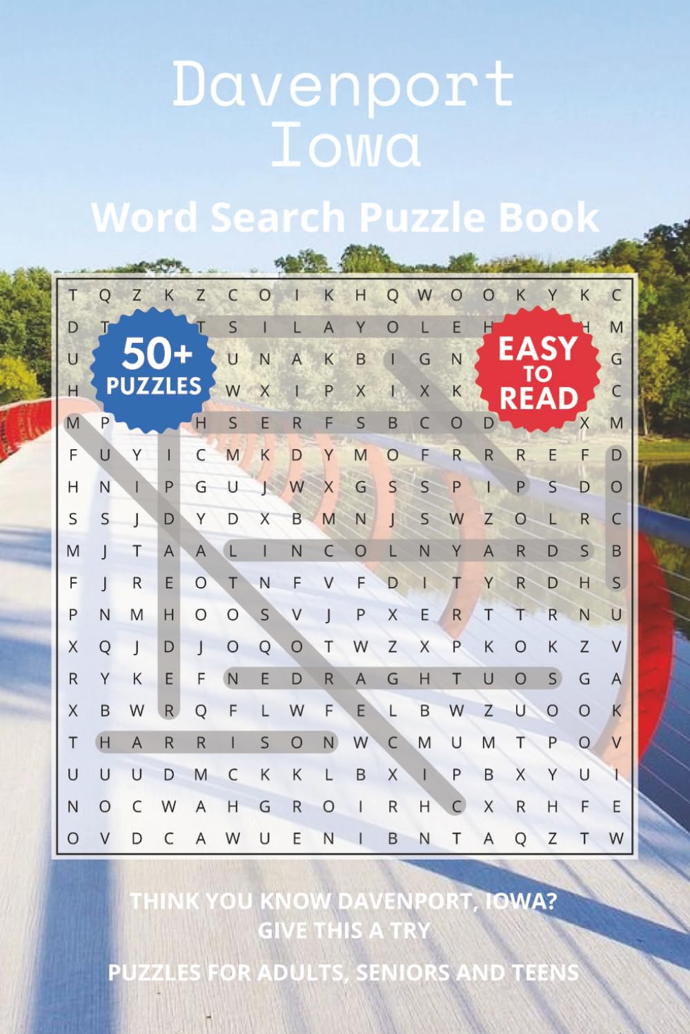 Davenport Iowa Word Search Puzzle Book: Think you know Davenport, Iowa? Give this a try. Puzzles for Adults, Seniors and Teens.
