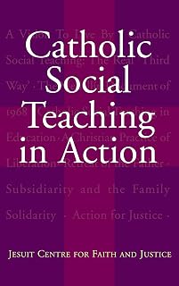 Catholic Social Teaching in Action