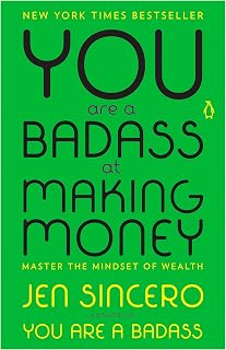 You Are a Badass at Making Money: Master the Mindset of