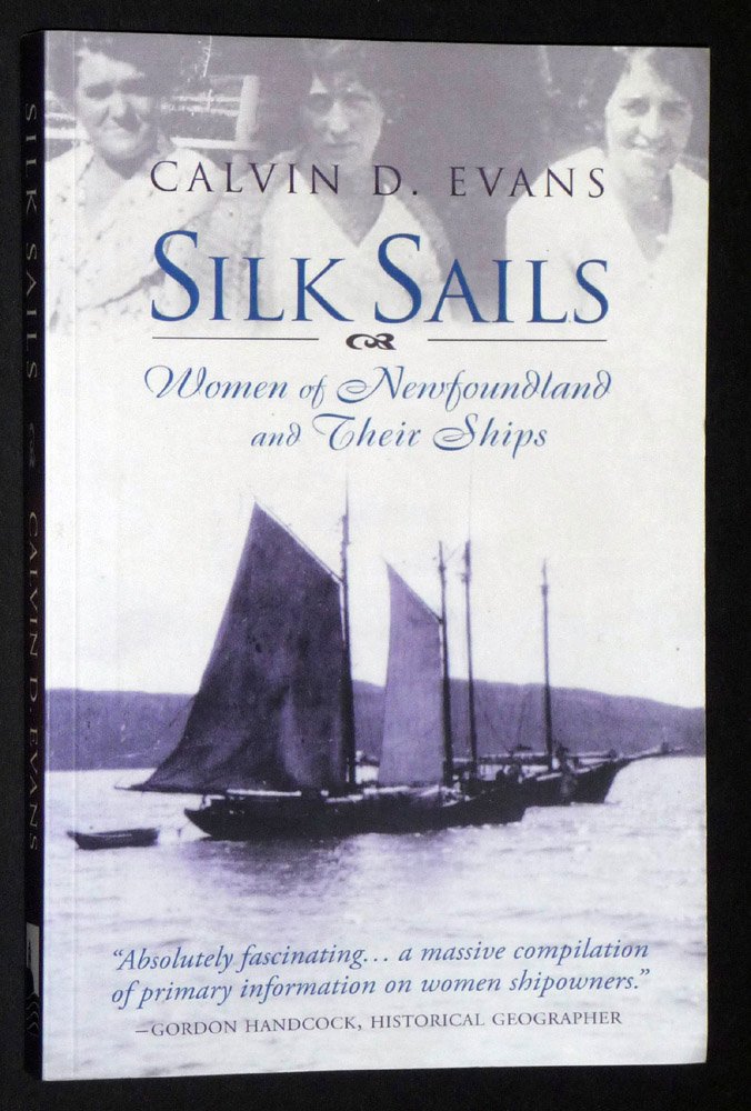 Buy Silk Sails: Women of Newfoundland and Their Ships — BookShops.in