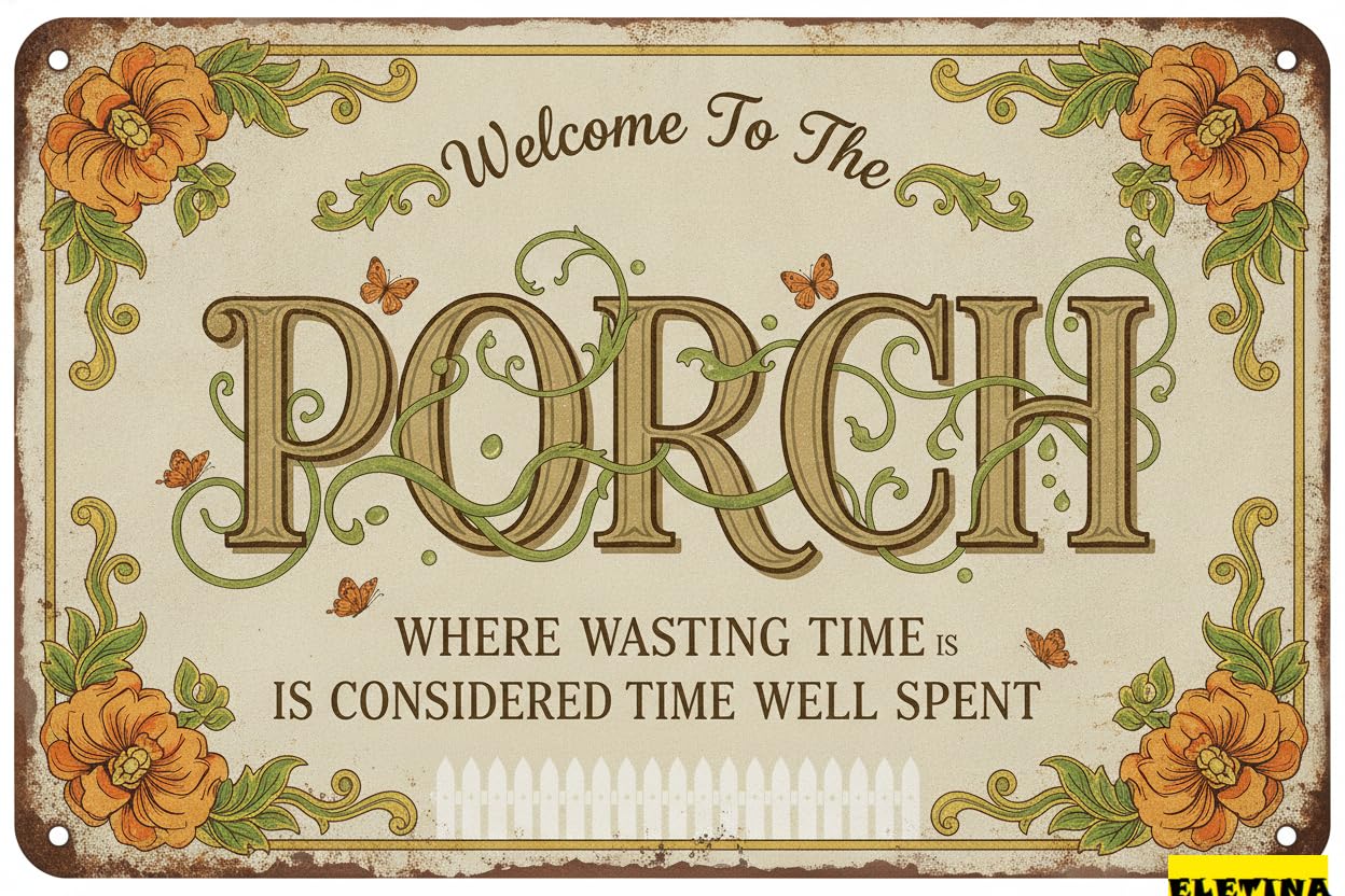 Welcome To Our Porch Time Well Spent Tin Sign, 12x8 Inch