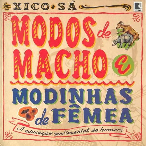 Modos de Macho e Modinhas de Fêmea a Educação Sentimental do Homem