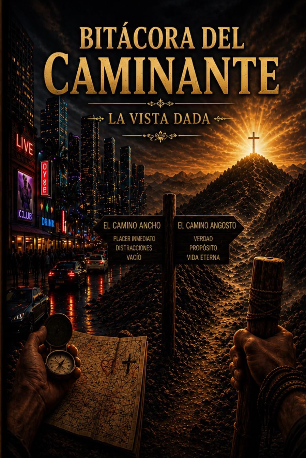 BITÁCORA DEL CAMINANTE: LA VISTA DADA
