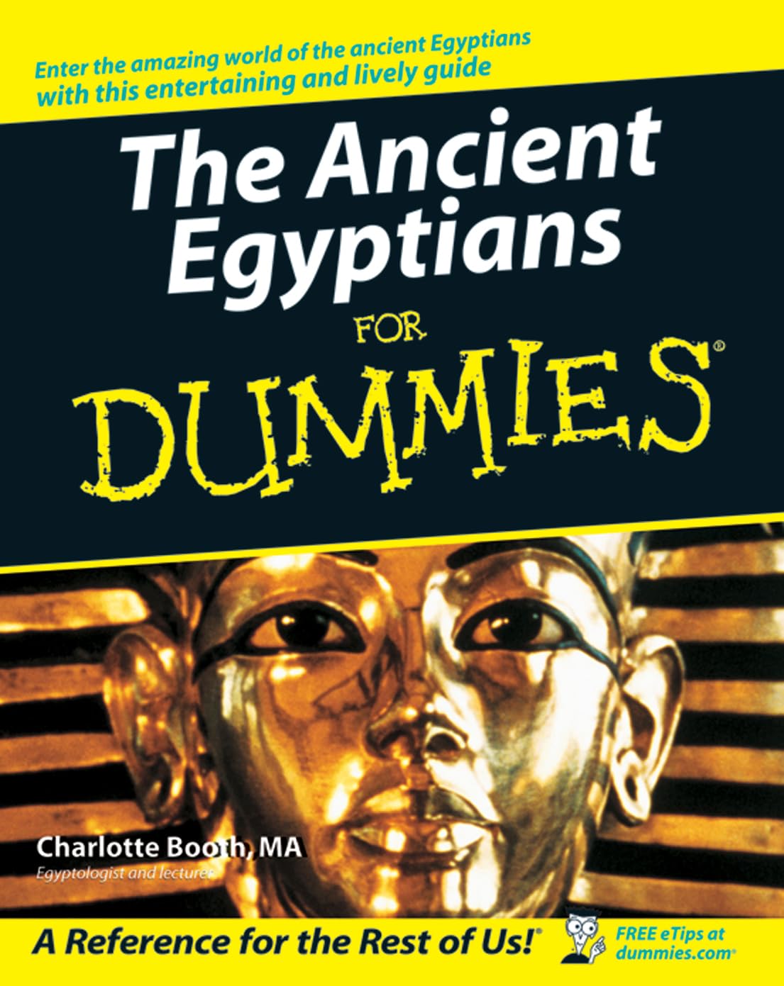 The Ancient Egyptians For Dummies - Booth, Charlotte