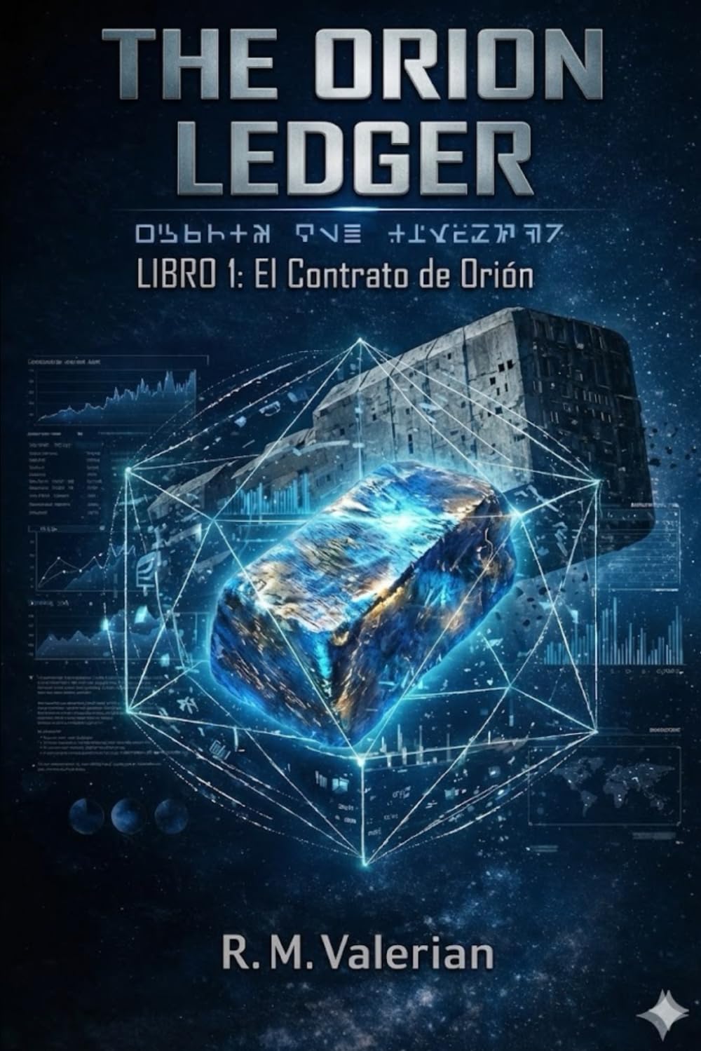 The Orion Ledger: El Contrato de Orión: Libro 1