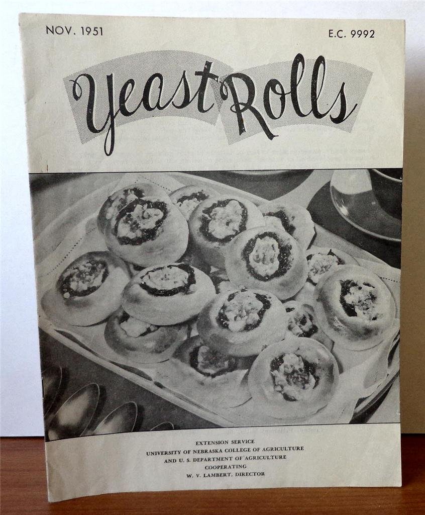 Yeast Rolls E.C. 9992 (Extension Service University of Nebraska) W. V. Lambert Books