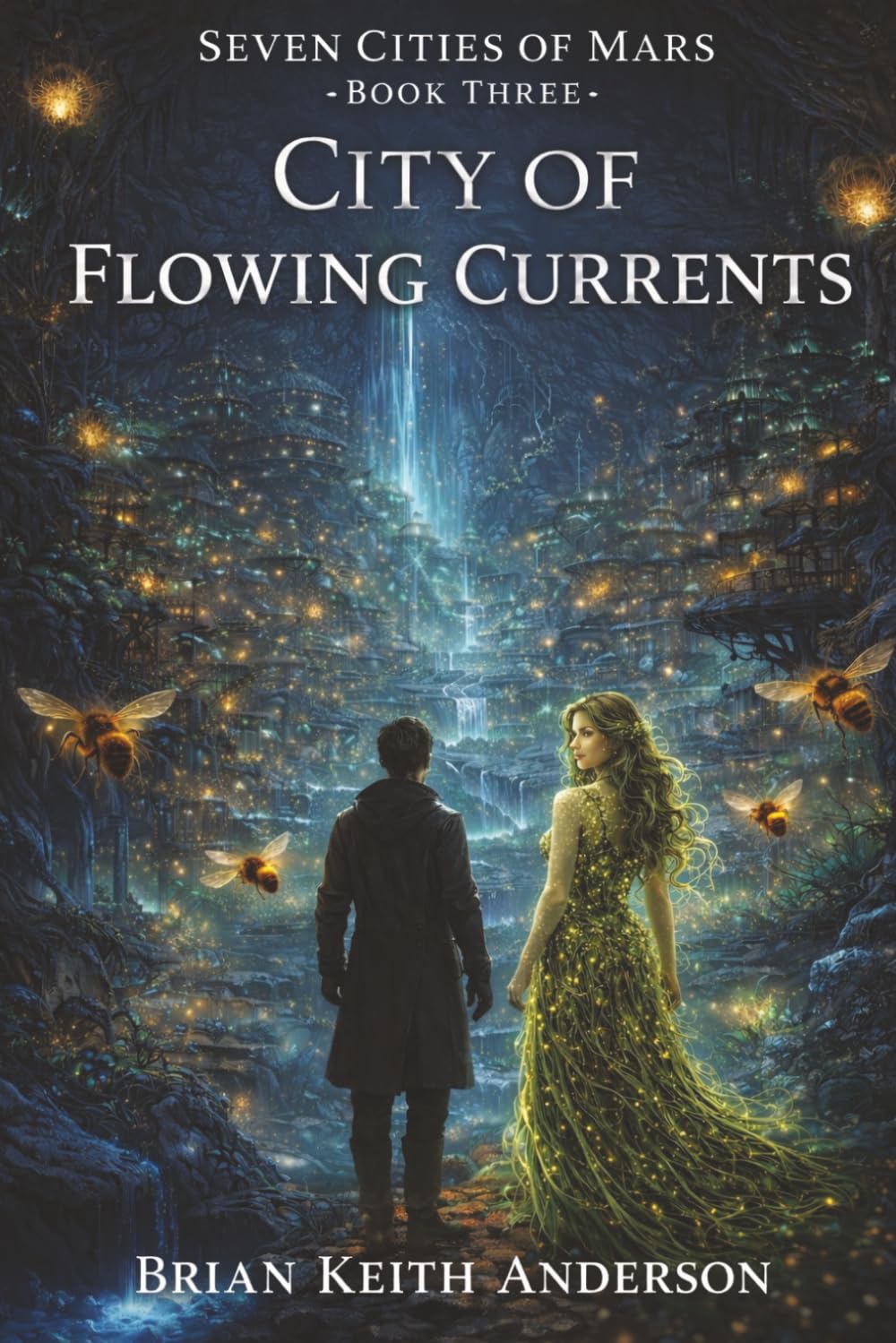 City of Flowing Currents: Seven Cities of Mars, Book Three