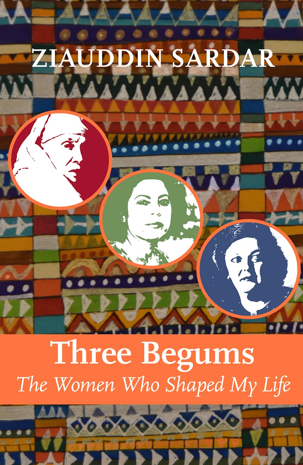 Three Begums by Ziauddin Sardar - 9781805263333