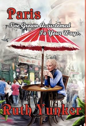 Paris I've Grown Accustomed to Your Ways