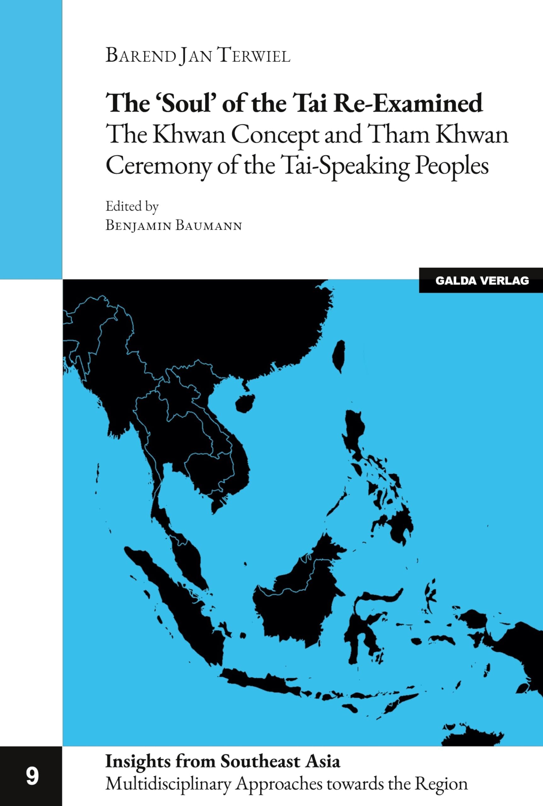 The 'Soul' of the Tai re-examined: The Khwan Concept and Tha