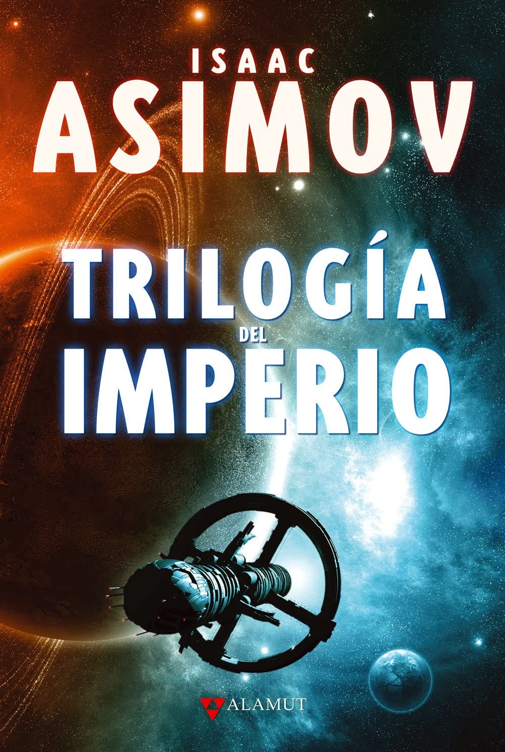 Trilogía del Imperio: Polvo De Estrellas, Las Corrientes Del Espacio, Un Guijarro En El Cielo/ the Stars, Like Dust, the Currents of Space, G (Alamut Serie Fantástica)