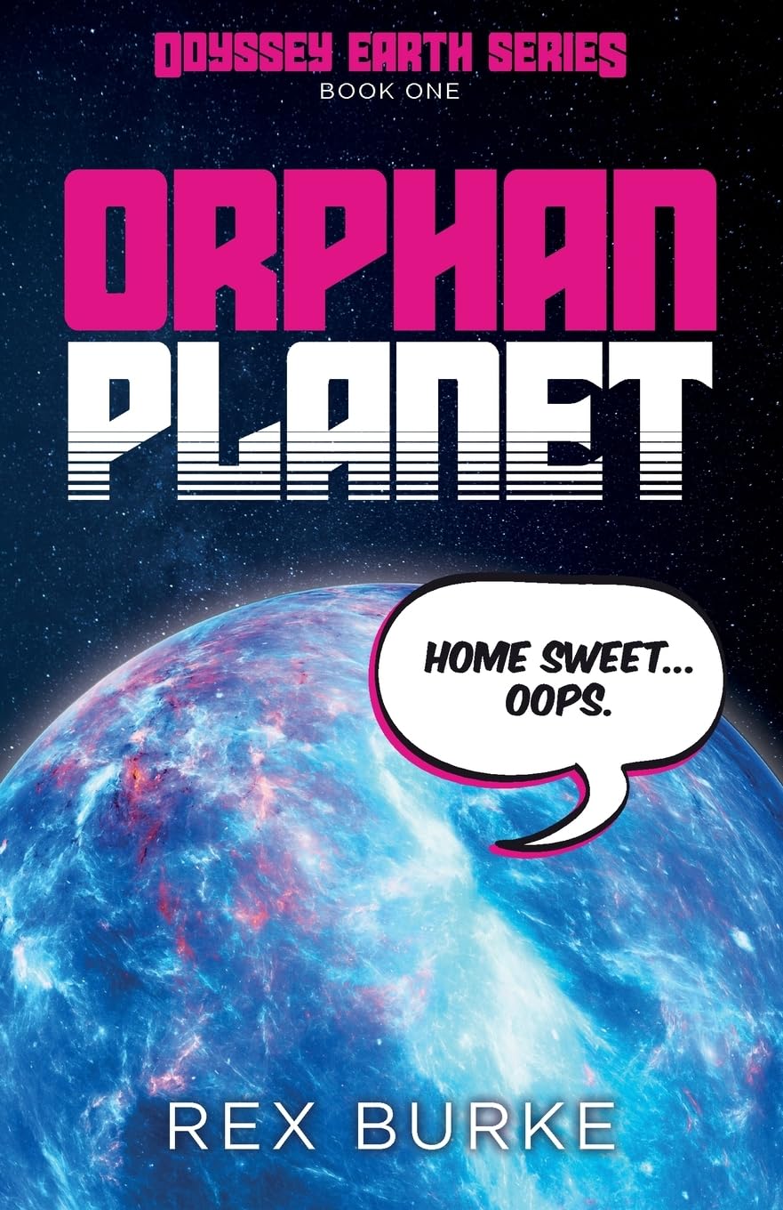 Orphan Planet: A feelgood space adventure (Odyssey Earth Series Book 1)