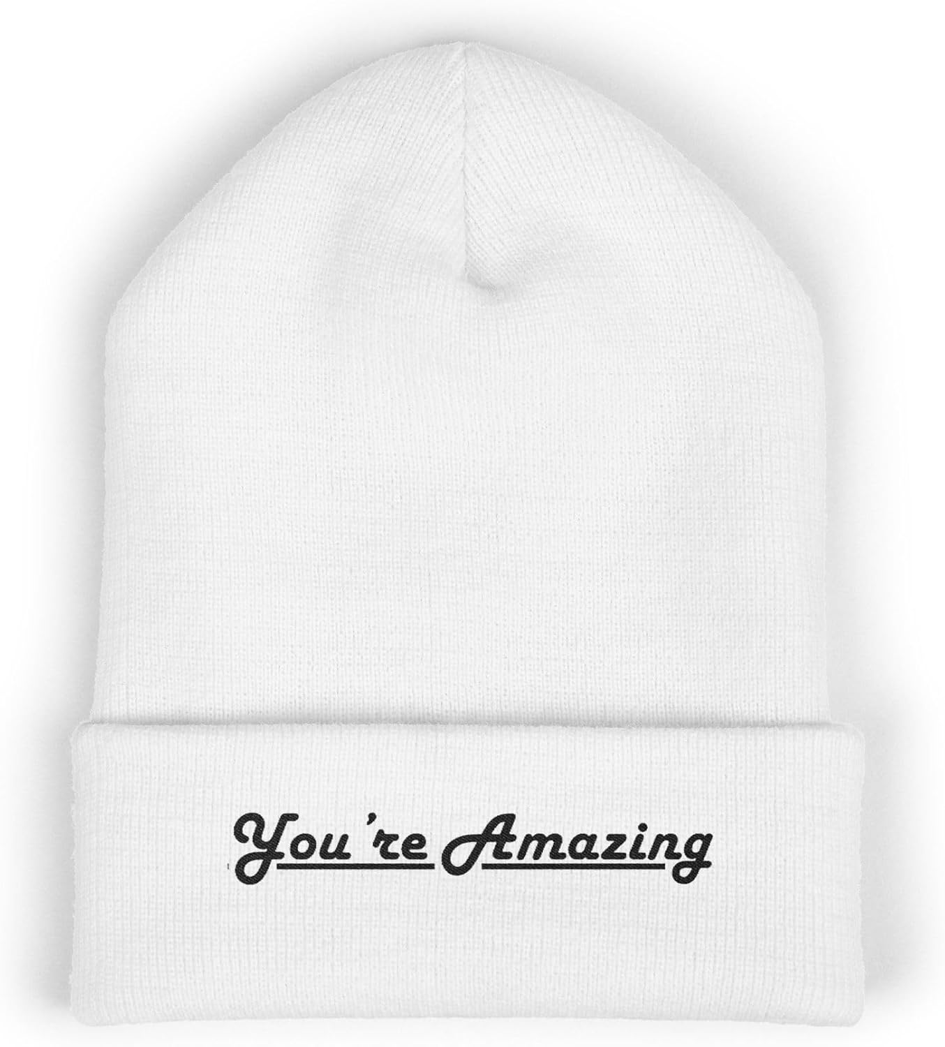 Premium Classic Cuffed Beanie Hat Gift - You’re Amazing Embroidery Message