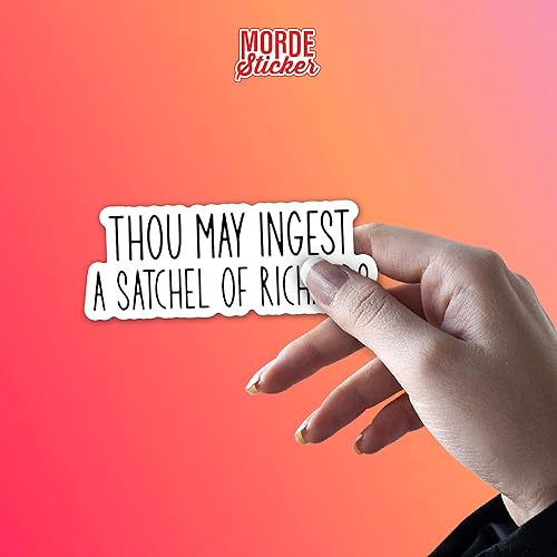 Miniatura 6 de Calcomanía con texto en inglés "Thou May Ingest a Satchel of Richards" (4.0 in) sarcástica divertida calcomanía de vinilo troquelado de 4 pulgadas