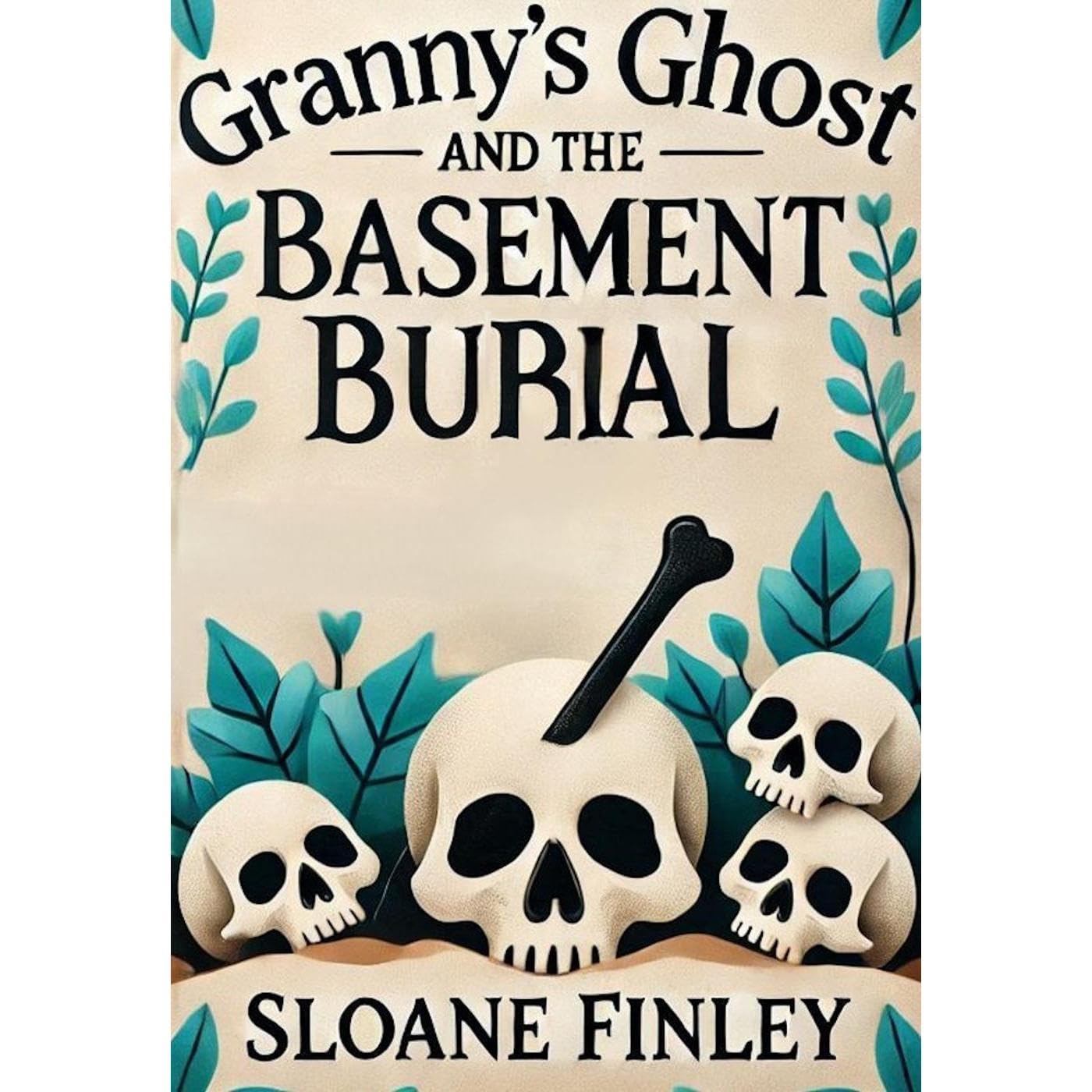 Granny's Ghost and the Basement Burial