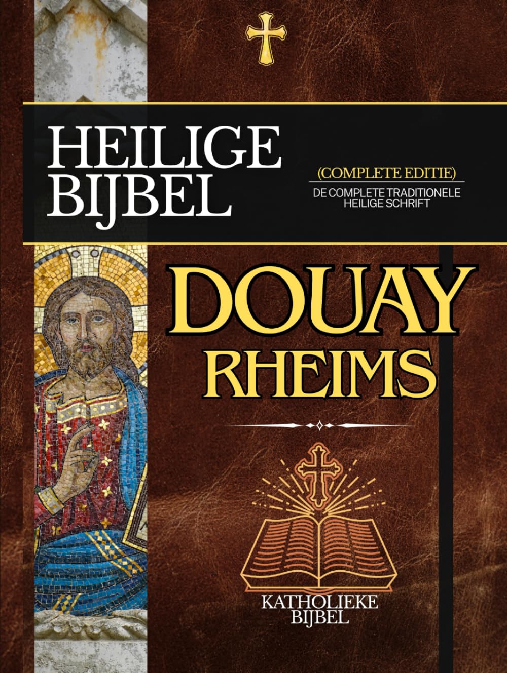 Douay-Rheims Bijbel in het Nederlands: De Complete Traditionele Heilige Schrift