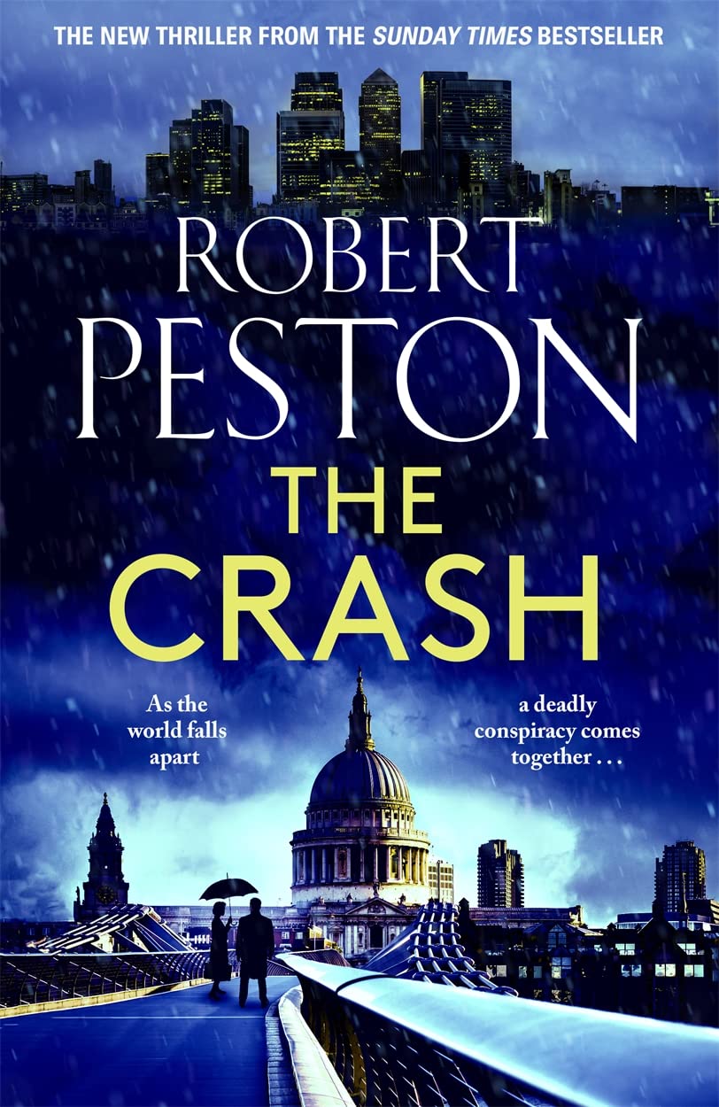 The Crash: The brand new explosive thriller from Britain's top political journalist (Gil Peck)