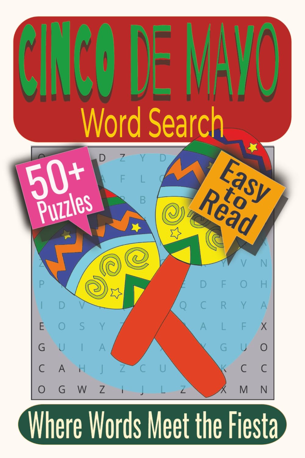 Cinco de Mayo Word Search Puzzle Book: Puzzles featuring Festive Foods, Music and Dance, Colorful Celebrations
