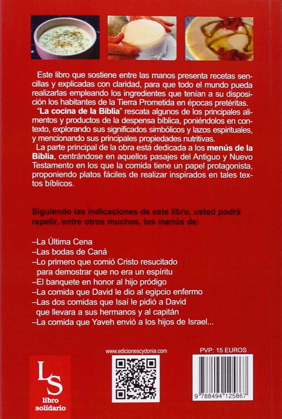 La Cocina De La Biblia: Sencillas recetas, platos y menús del Antiguo y Nuevo Testamento: 8 (Vida actual)