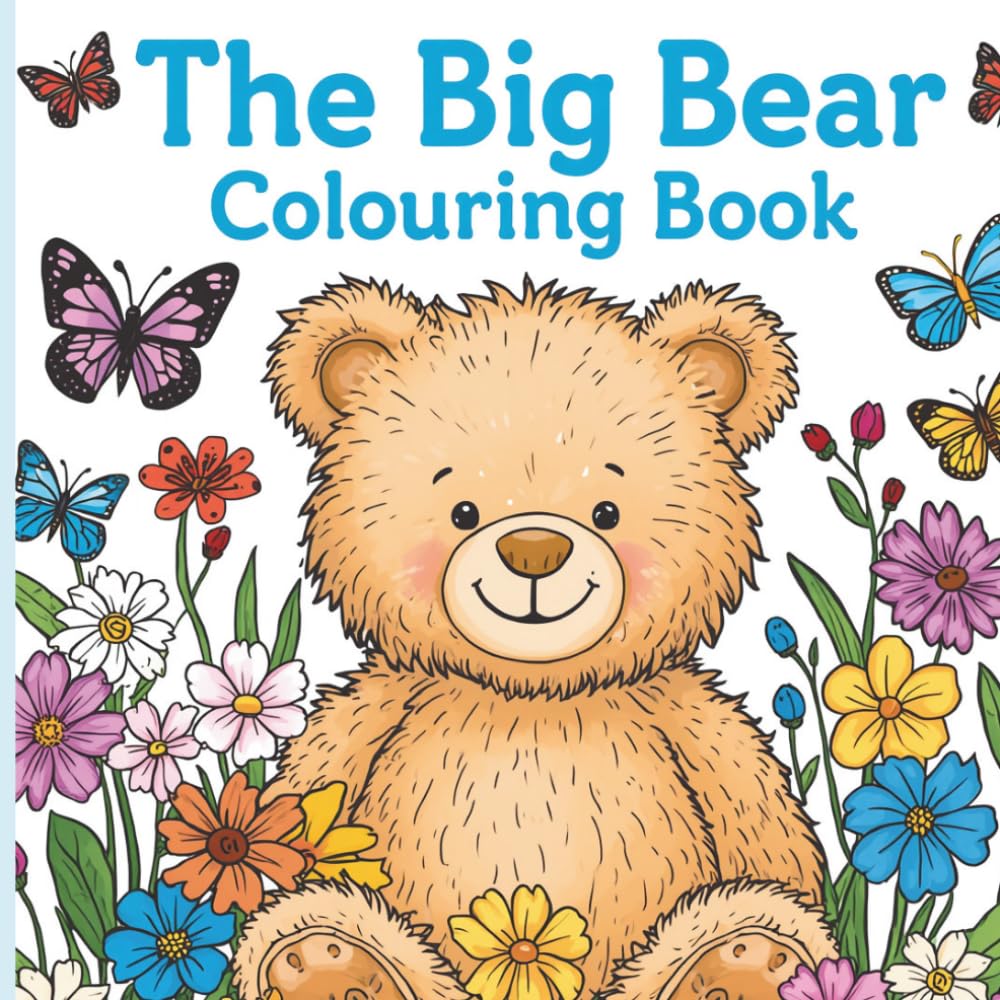 The Big Bear Colouring Book: Simple & Cute Teddy Bears