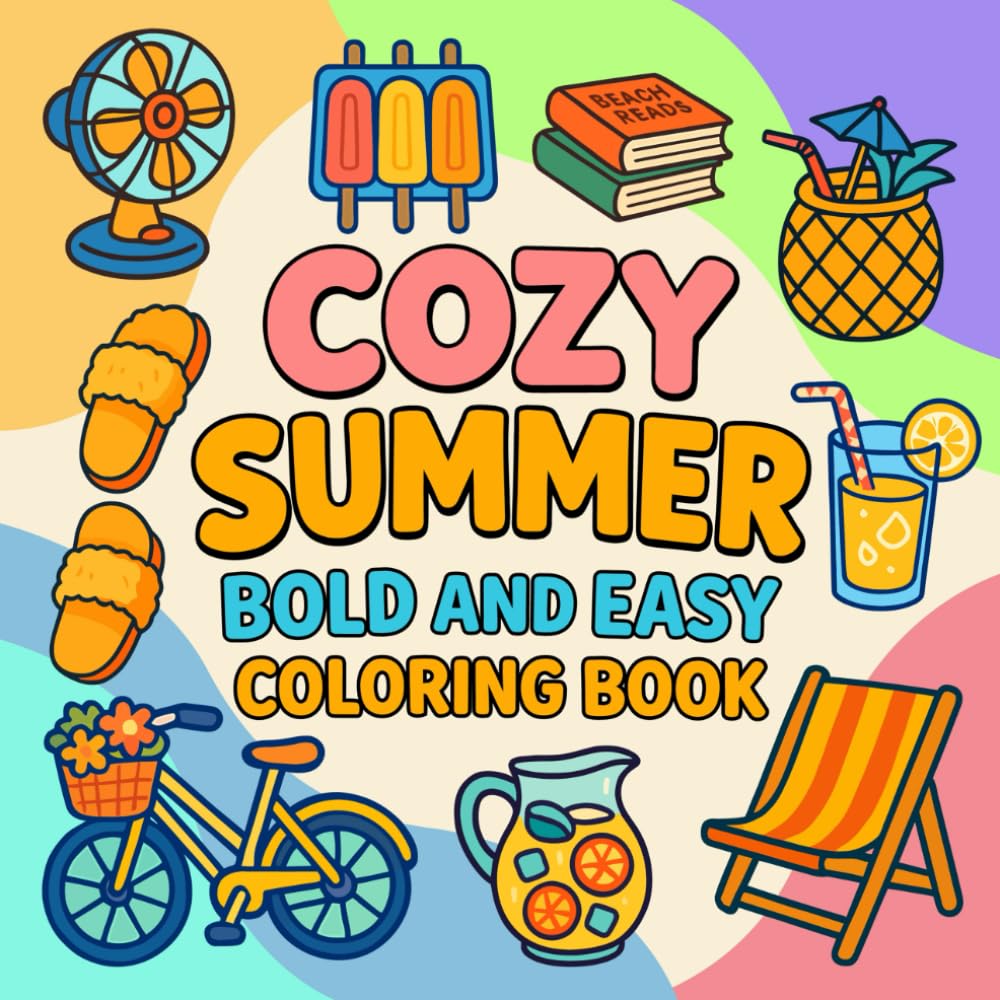 Cozy Summer Bold and Easy Coloring Book for Kids and Adults
