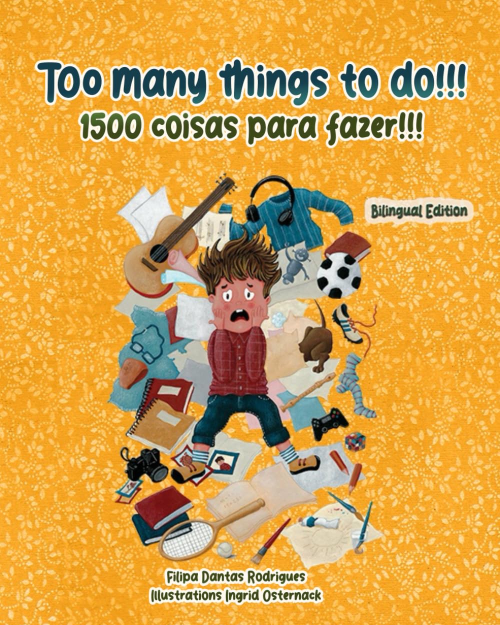 Too many things to do!!! 1500 coisas para fazer!!!: Bilingual Edition