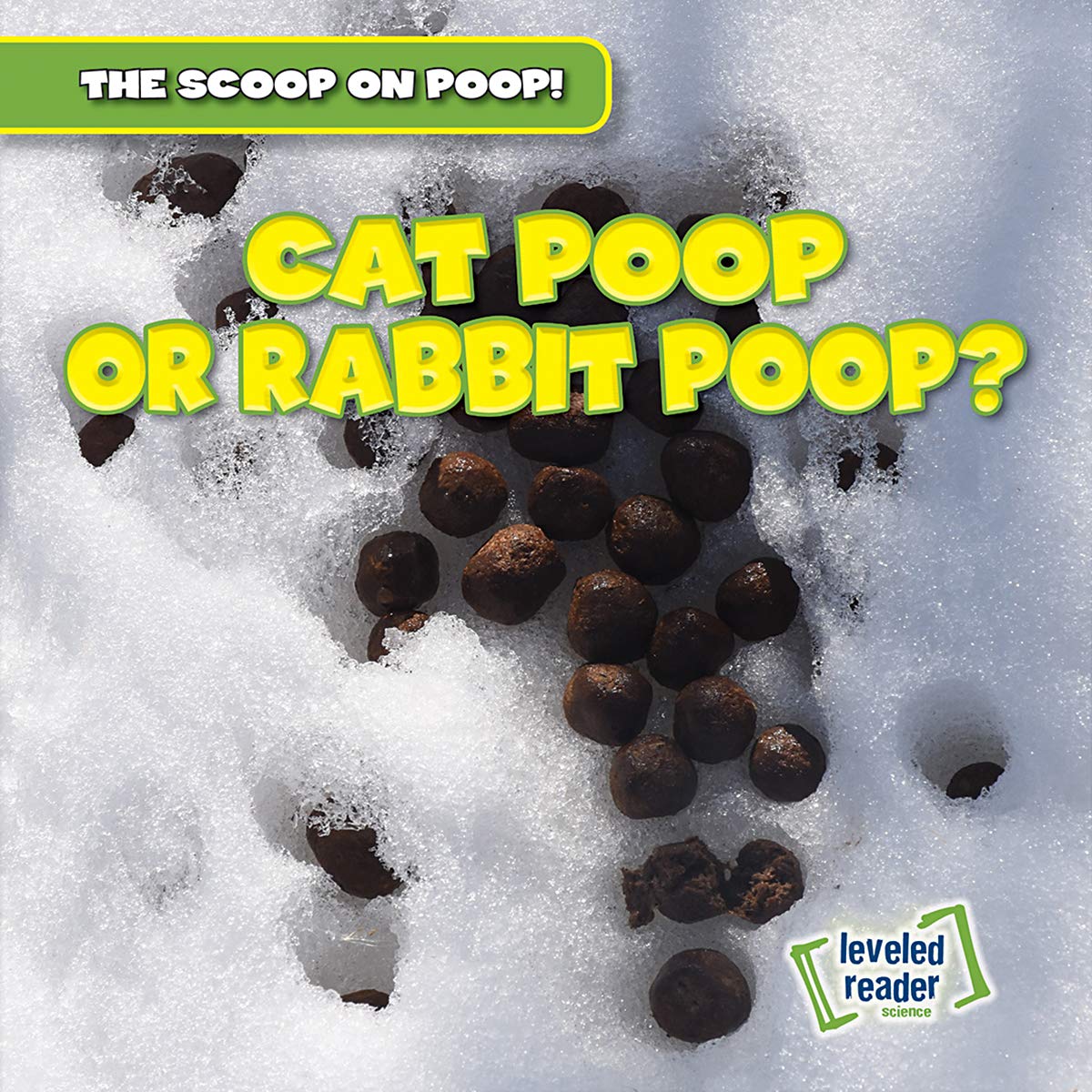 Cat Poop or Rabbit Poop? (Scoop on Poop) Matthews, Colin