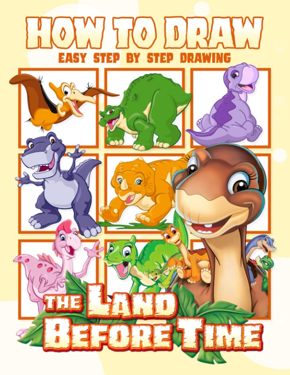 How to Draw The Land Before Time: Step By Step Drawing And Coloring The Land Before Time Unique Drawing Pages