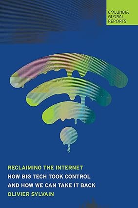 Reclaiming the Internet: How Big Tech Took Control―and How We Can Take It Back-finelybook